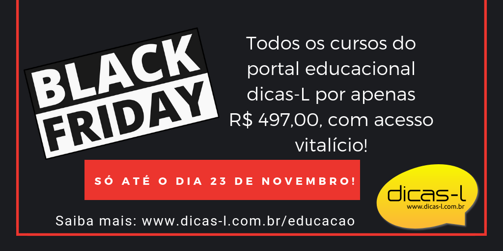 BlackFriday no Portal Dicas-L Educação