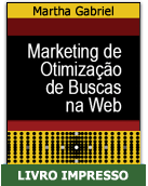 Marketing de Otimiza��o de Buscas, por Martha Carrer Cruz Gabriel
